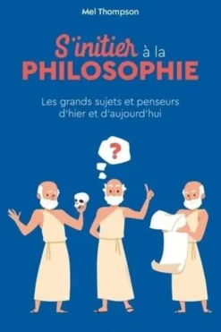 S'initier à la philosophie, Mel Thompson