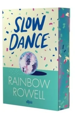 Slow Dance, Rainbow Rowell