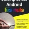 Smartphones Android pour les nuls. 6e édition, Dan Gookin