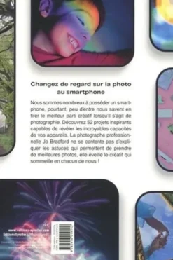 Smart Photos. 52 exercices photo à réaliser avec un smartphone, Jo Bradford