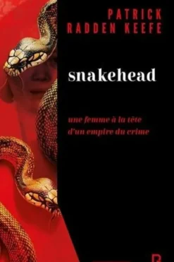 Snakehead. Une femme à la tête d'un empire du crime, Patrick Radden Keefe