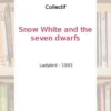 SNOW WHITE AND THE SEVEN DWARFS, Jakob et Wilhelm Grimm
