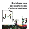 Sociologie des déclenchements d'actions protestataires, Alessio Motta