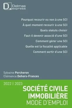 Société civile immobilière. Mode d'emploi, Edition 2022-2023, Sylvaine Porcheron