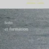 Soin et formation, Pierre-André Dupuis