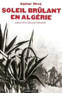 Soleil brûlant en Algérie, Gaétan Nocq
