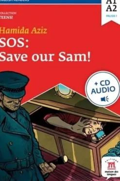 SOS : save our Sam ! Niveau A1-A2, Edition en anglais, avec 1 CD audio MP3, Hamida Aziz
