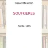 Soufrières, Daniel Maximin