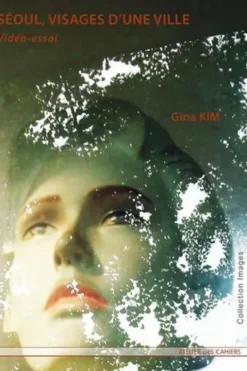 Séoul, visages d'une ville, Gina Kim