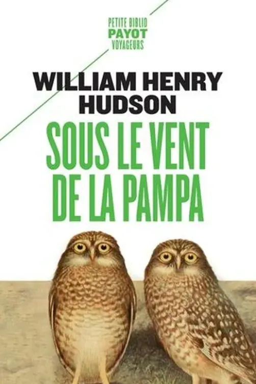 Sous le vent de la pampa, William-Henry Hudson