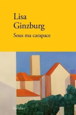 Sous ma carapace, Lisa Ginzburg
