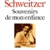 Souvenirs de mon enfance, Albert Schweitzer