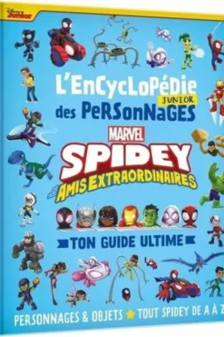 Spidey et ses amis extraordinaires : L'Encyclopédie Junior des personnages. Ton guide ultime, Emmanuelle Caussé