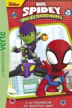 Spidey et ses amis extraordinaires Tome 3 : A la poursuite du Bouffon Vert, Elizabeth Barféty