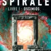 Spirale Tome 1 : Ostimios, Florent Golaina