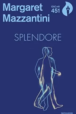 Splendore. Edition en italien, Margaret Mazzantini