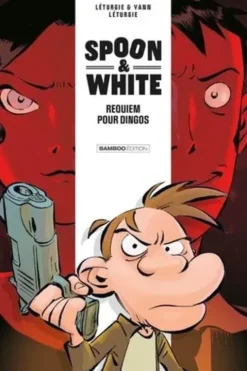 Spoon & White Tome 1 : Requiem pour dingos. Avec 1 cahier graphique, Edition limitée, Jean Léturgie