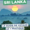 Sri Lanka. Le guide de voyage le + pratique du monde, Nathalie Campodonico