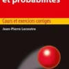 Statistique et probabilités. Cours et exercices corrigés, 6e édition, Jean-Pierre Lecoutre