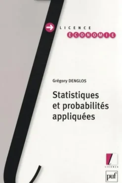 Statistiques et probabilités appliquées, Grégory Denglos