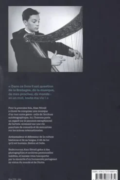 Stivell par Alan. Une vie, la Bretagne, la musique