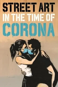 Street art in the time of Corona. Edition en anglais, Xavier Tàpies