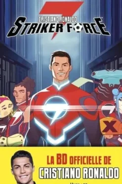 Striker Force 7 Tome 1, Cristiano Ronaldo