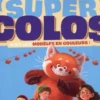 Super colos Alerte Rouge. Avec les modèles en couleurs !, Disney Pixar