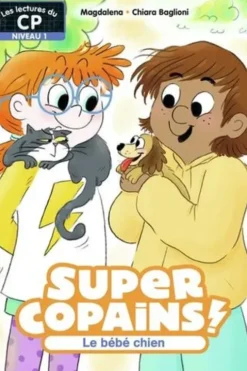 Super Copains ! Tome 2 : Le bébé chien. Niveau 1, Magdalena