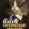 Superméchant débutant, John Scalzi