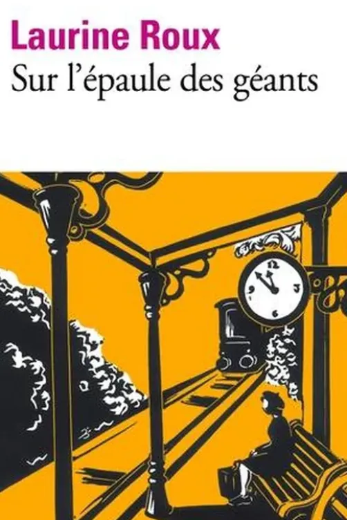 Sur l'épaule des géants, Laurine Roux