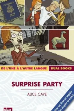 Surprise Party. Textes en français et anglais, Alice Caye
