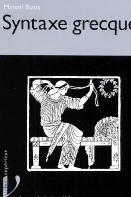 Syntaxe grecque, Georges Bizos