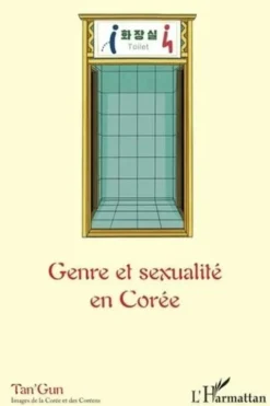 Tan'gun N° 6/2022 : Genre et sexualité en Corée, Marion Gilbert