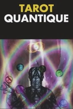 Tarot quantique. 80 cartes et un livre, Kay Stopforth