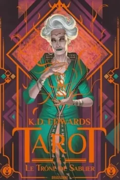 Tarot Tome 3 : Le trône de sablier, K.D. Edwards