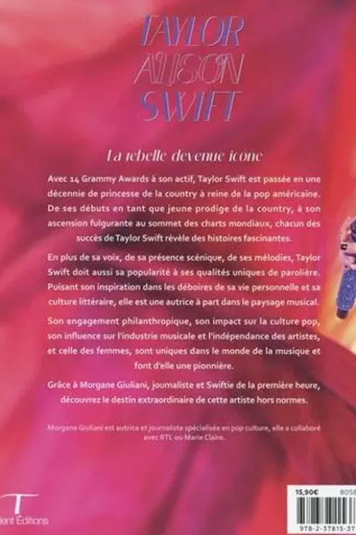 Taylor Alison Swift. La rebelle devenue icône, Morgane Giuliani