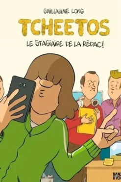 Tcheetos. Le stagiaire de la rédac !, Guillaume Long