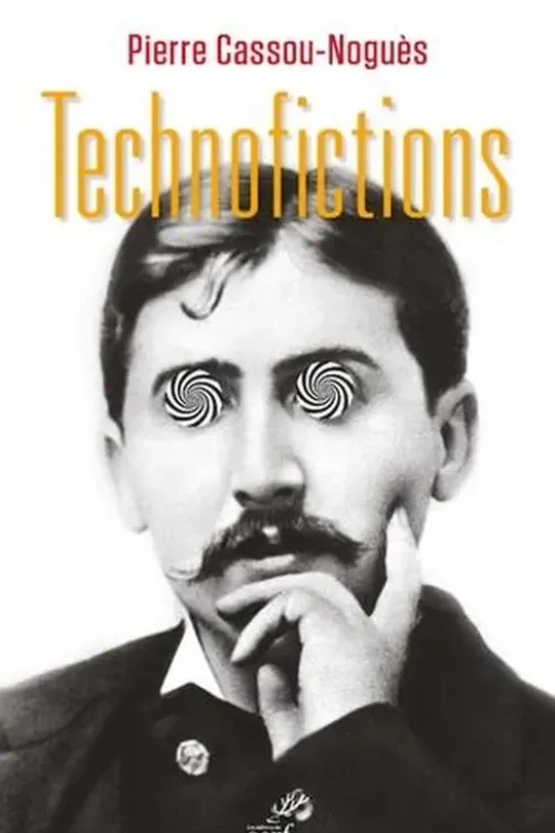 Technofictions, Pierre Cassou-Noguès