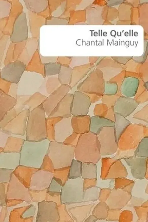 Telle Qu'elle, Chantal Mainguy