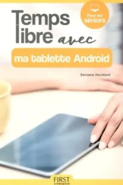 Temps libre avec ma tablette Android, Servane Heudiard