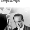 Temps sauvages, Mario Vargas Llosa