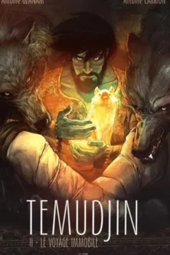 Temudjin Tome 2 : Le voyage immobile, Antoine Ozanam