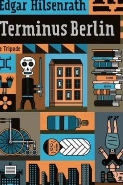 Terminus Berlin, Edgar Hilsenrath