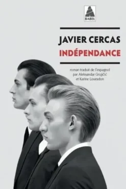 Terra Alta Tome 2 : Indépendance, Javier Cercas
