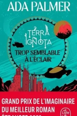 Terra Ignota Tome 1 : Trop semblable à l'éclair, Ada Palmer