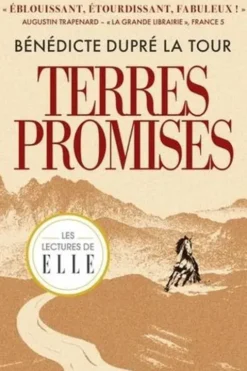 Terres Promises, Bénédicte Dupré la Tour