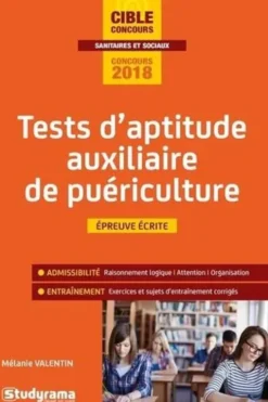 Tests d'aptitude auxiliaire de puériculture. 4e édition revue et corrigée, Mélanie Valentin