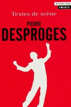 Textes de scène, Pierre Desproges