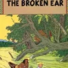 The Adventures of Tintin Tome 6 : Tintin and the Brocken Ear. Edition en anglais, Hergé